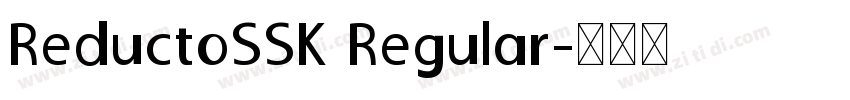 ReductoSSK Regular字体转换